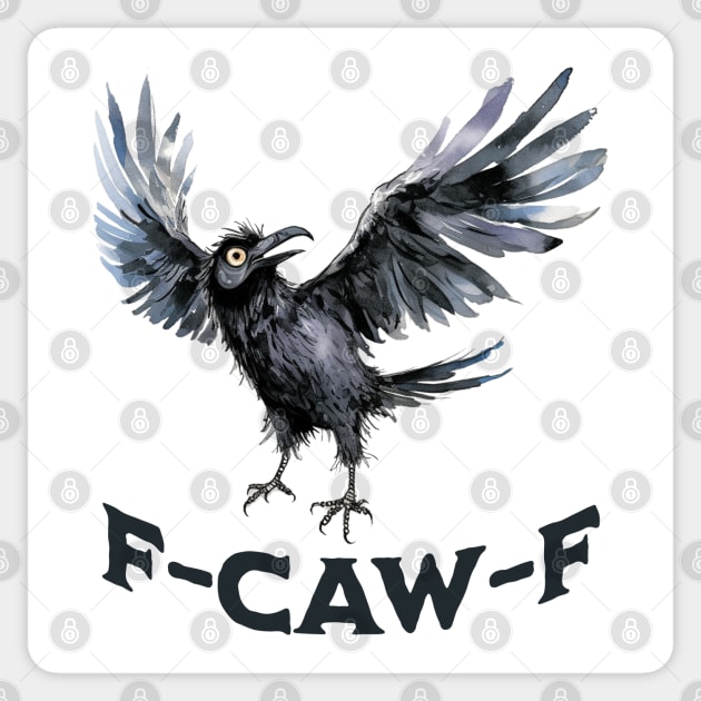 Funny Black Crow F-Caw-F iykyk design Sticker by Luxinda